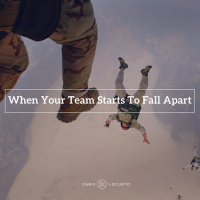 249: When Your Team Starts To Fall Apart