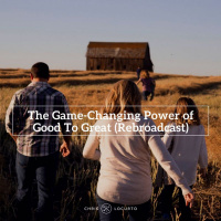 The Game-Changing Power of Good To Great (Rebroadcast)