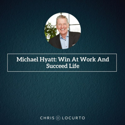 Chris Locurto: Entrepreneur, Leadership Coach, Life Strategy, Blogger