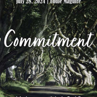 July 28, 2024 Commitment | Hebrews 11:1-3, 13