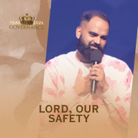 Lord, Our Safety