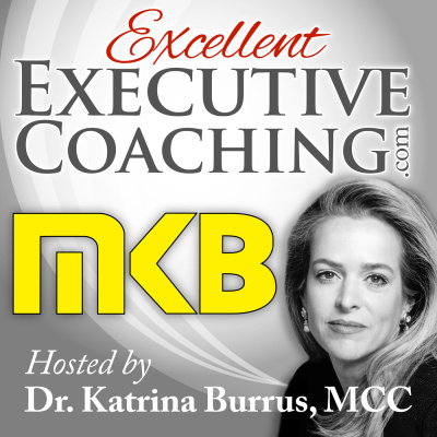 Excellent Executive Coaching: Bringing Your Coaching One Step Closer To Excelling