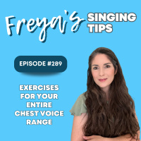 289: Exercises for your entire chest voice range