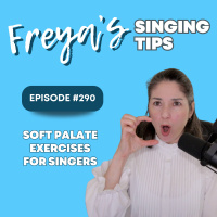 290: Soft Palate Exercises for Singers