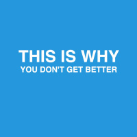 255: This Is Why You Dont Get Better