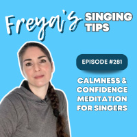 281: Calmness  Confidence meditation for singers