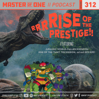 Episode 312: RRRRise of the Prestige