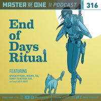 Episode 316: End of Days Ritual