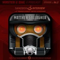 Episode 86.2: Sandbox Interview - with Former Disney™ Artist  Designer Matthew Gallagher