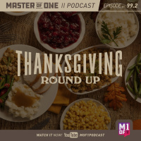 Episode 99.2: Thanksgiving Round Up