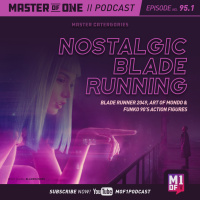 Episode 95.1: Nostalgic Blade Running