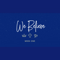 We Believe: Week One
