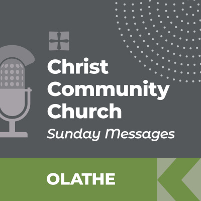 Christ Community Sunday - Olathe Campus