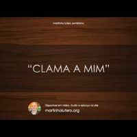 Clama a mim...