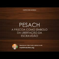 Pesach: A Páscoa como símbolo da libertação da escravidão