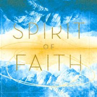 The Spirit of Faith