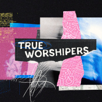 True Worshiper - Kingdom Worship
