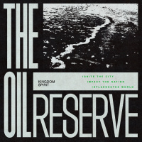 The Oil Reserve - Kingdom Spirit