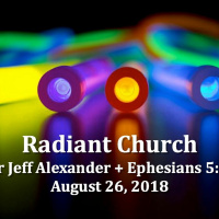 Radiant Church 8.26.2018