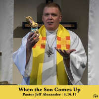 When The Son Comes Up