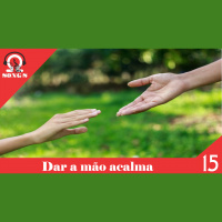 Omega Songs 15 – Dar as mãos acalma
