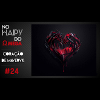 No Haipy do Omega 24- Coração de Maveryk