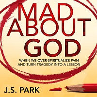Mad About God - I Dont Have It All Figured Out Yet / Perpetually Skeptical