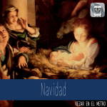 Navidad | Rezar En El Metro