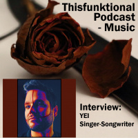 12: Thisfunktional Podcast - Music - Interview with singer-songwriter Yei