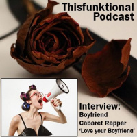 3: Thisfunktional Podcast #09 - Interview cabaret rapper Boyfriend