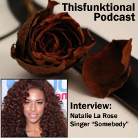 7: Thisfunktional Podcast #25 - Natalie La Rose