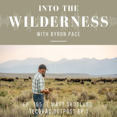 Pace Brothers - Into The Wilderness Podcast