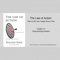 The Law of Action-11: Keep Moving Forward