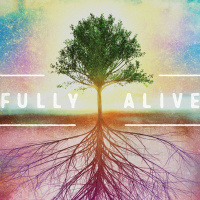 Fully Alive - Part 3: Remain Alive