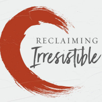 Reclaiming Irresistible: Part 4 - Be a Bridge Builder