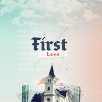 To Understand Gods Plan For You :: First Love Pt 4