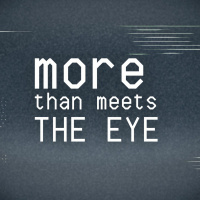 My Invisible War:: More Than Meets The Eye Pt. 1