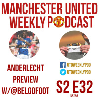 S2 E32 Extra - Pre-Anderlecht w/John Chapman