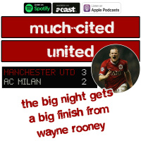 Much-Cited United: 3-2 vs AC Milan (2007)