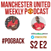 S2 E2 - #POGBACK