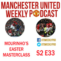S2 E33 - Mourinhos Easter Masterclass