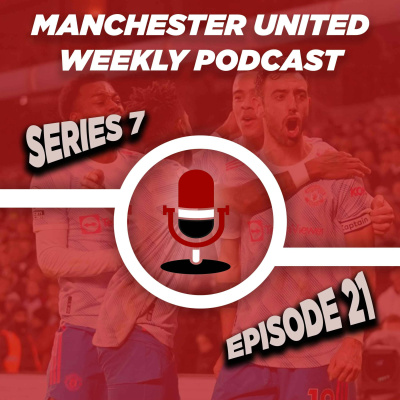 Manchester United Weekly Podcast