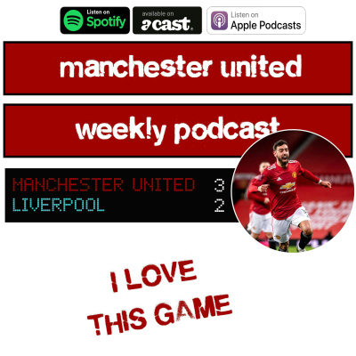 Manchester United Weekly Podcast