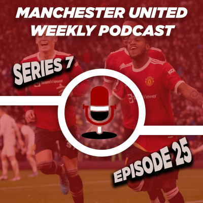Manchester United Weekly Podcast
