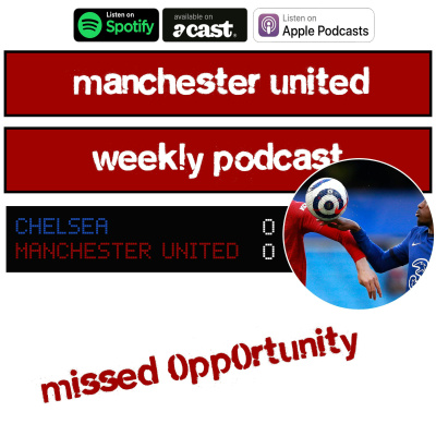 Manchester United Weekly Podcast