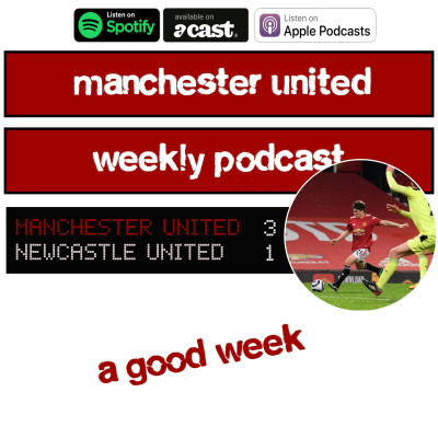 Manchester United Weekly Podcast