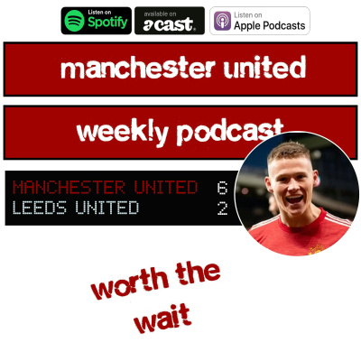 Manchester United Weekly Podcast
