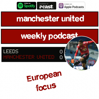 Manchester United Weekly Podcast