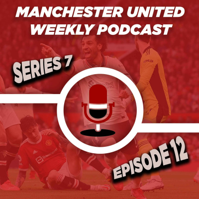 Manchester United Weekly Podcast