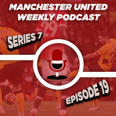 Manchester United Weekly Podcast